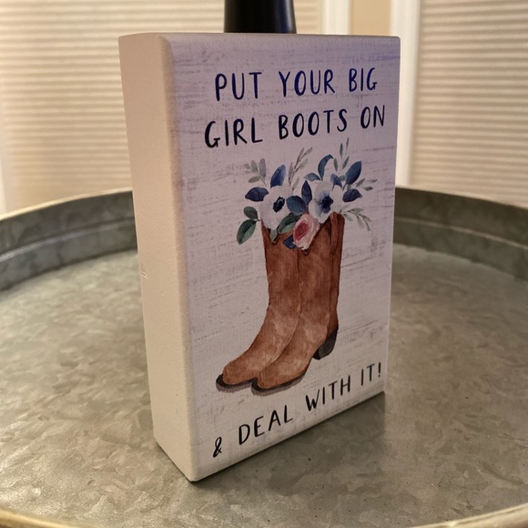 Put Your Big Girl Boots On & Deal With It Wood Tier Tray Sign CowGirl Boots Sign - Picture 6 of 15